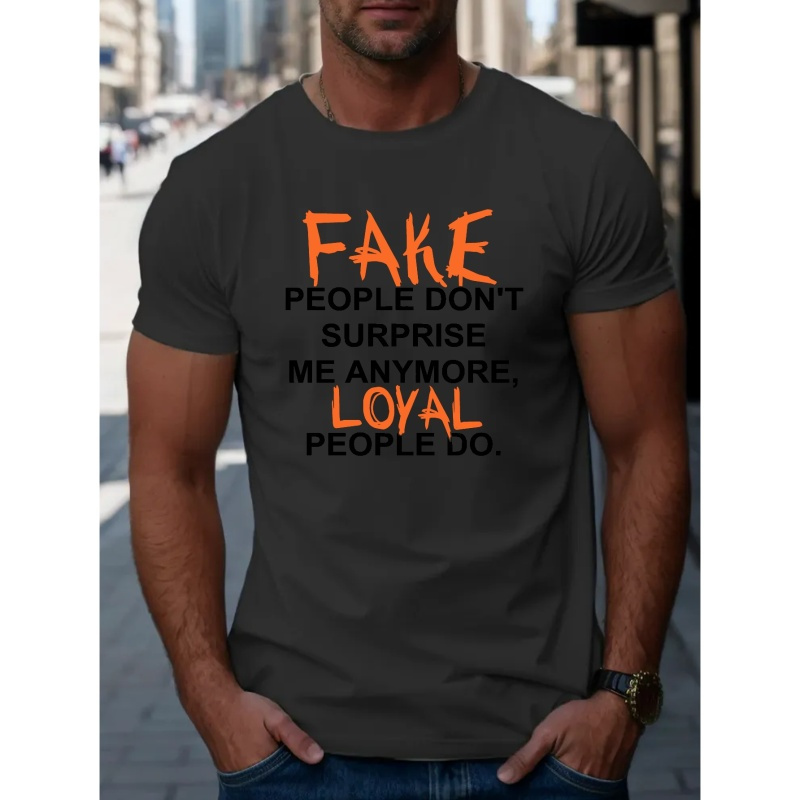 

Fake People And Loyal People Print T Shirt, Tees For Men, Casual Short Sleeve T-shirt For Summer