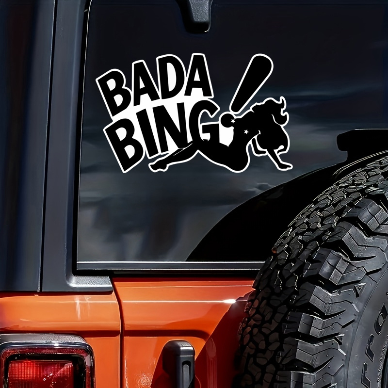 

Bada Bing Car Truck Motorcycle Bumper Sticker Decal, Cartoon, Anime, Animation, Laptop, Notepad, Cup, Stationery, Window, Glass, Wall, Indoor And Outdoor Can Be Used, Vinyl Sticker Decals