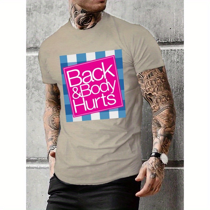 

Back Body Hurts Print Fashion Men's T-shirt, Casual Short Sleeve Crew Neck Tops Street Style For Summer