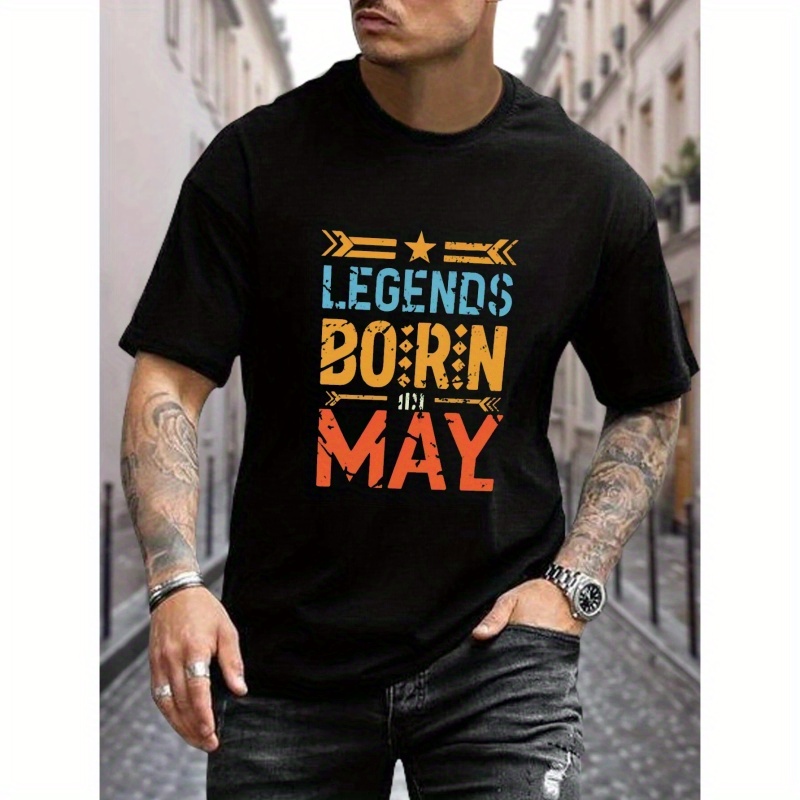 

Legends Born In May Letter Graphic Print Men's Creative Top, Casual Short Sleeve Crew Neck T-shirt, Men's Clothing For Summer Outdoor
