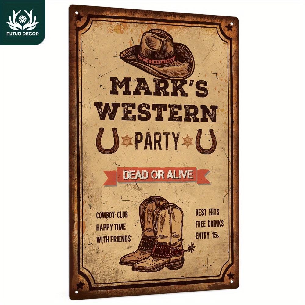 

1pc Custom Metal Tin Sign, Your Text Western Party , Personalized Plaque Vintage Plate Wall Art Decoration For Home Farmhouse Man Cave Cowboy Club, Gifts For Friend Family