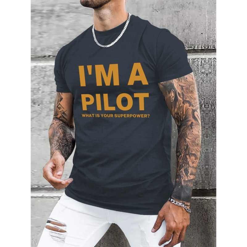 

I'm A Pilot Print Men's Casual Short Sleeve Crew Neck T-shirt, Summer Outdoor