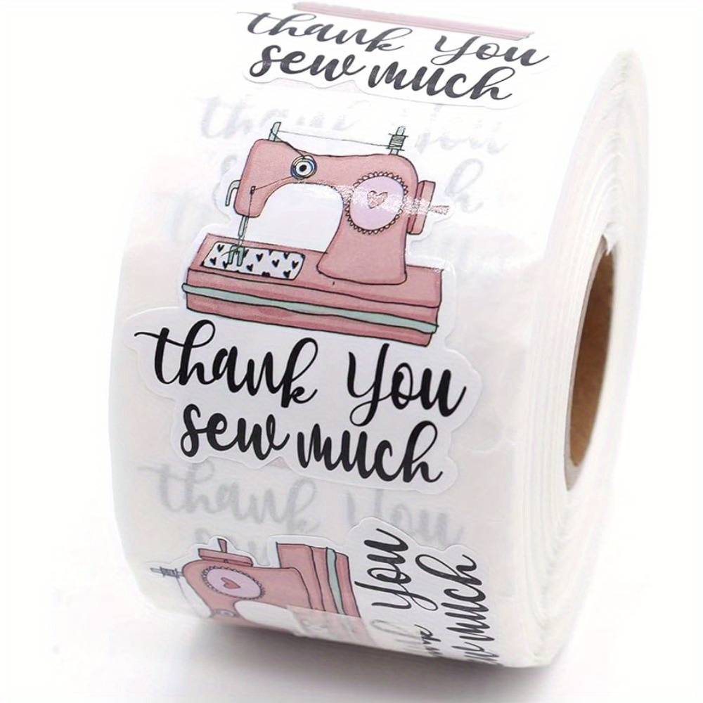 

500pcs 1.5" Thank You Sewn Much With Sewing Machine Design Stickers, Thank You Stickers, Bakeries Stickers, Handmade Stickers, Small Business Stickers, Envelopes Stickers, Gift Bags Packaging