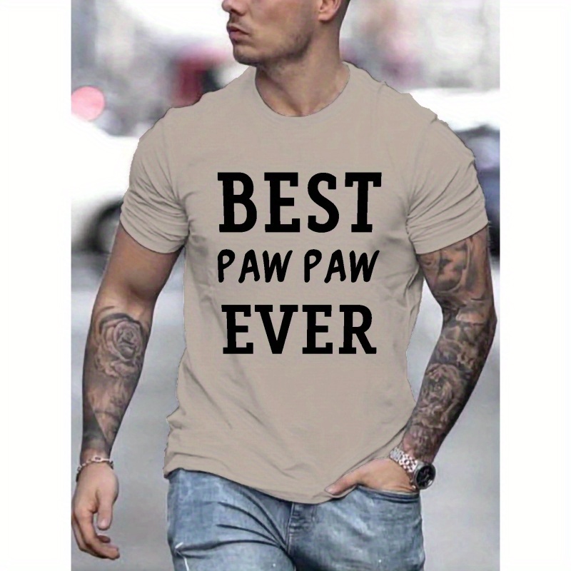 

Best Paw Paw Ever Print, Men's Trendy Comfy T-shirt, Casual Stretchy Breathable Short Sleeve Tee For Summer