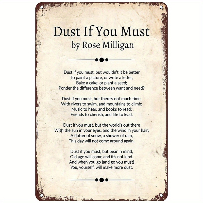 

1pc Dust If You Must" Poem By Rose Milligan, Vintage Metal Tin Sign, Funny Retro Wall Art, Inspirational Decor For Home, Bar, Cafe, 8x12 Inches, Rustic Poster For Room Decoration