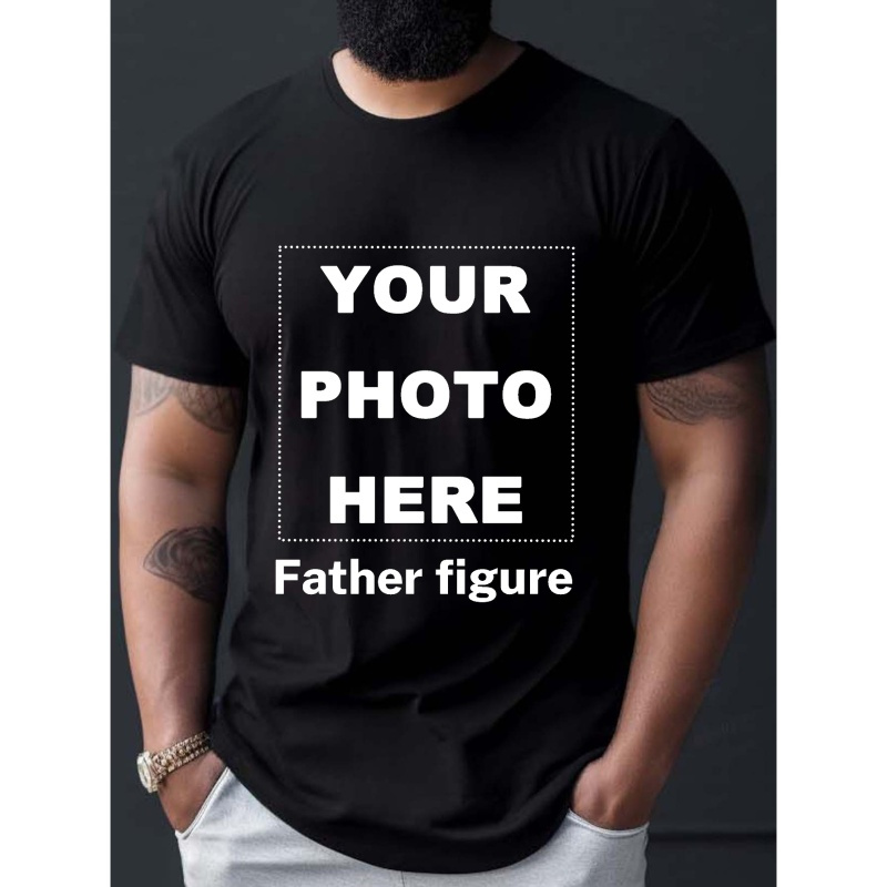 

Custom T-shirt, Personalized Tees For Men, Father Figure Print, Casual Short Sleeve Custom Printed T-shirt For Summer