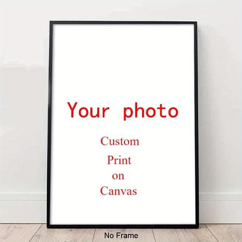 

Canvas Custom Print Personalized Custom Printed Posters Wall Art Pictures Your Picture Family Friends Photo Landscape Print On Canvas Home Decoration Cuadros No Frame