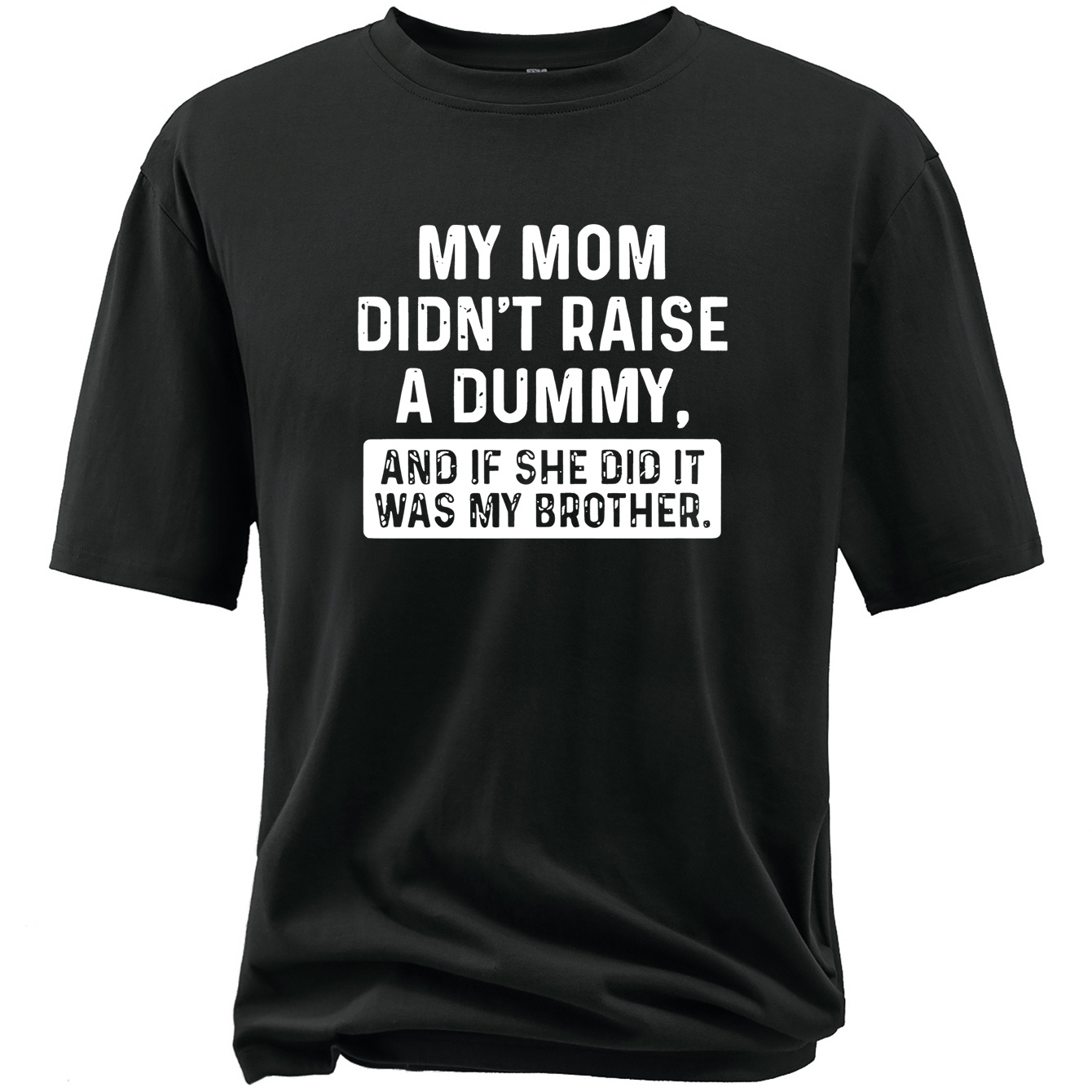 

Plus Size Men's My Mom Didn't Raise A Dummy Letter Print Creative Top, Casual Short Sleeve Crew Neck T-shirt, Men's Clothing For Summer Outdoor