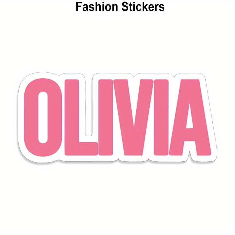 

Name Olivia Car Sticker For Laptop Bottle Truck Phone Motorcycle Van Suv Vehicle Paint Window Wall Cup Fishing Boat Skateboard Decals Automobile Accessories