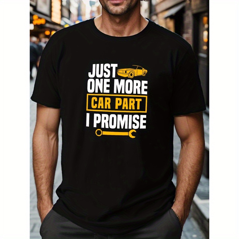 

Plus Size Men's "just 1 More Car Party I Promise" Graphic Print T-shirt For Summer, Fashion Casual Short Sleeve Tees For Males