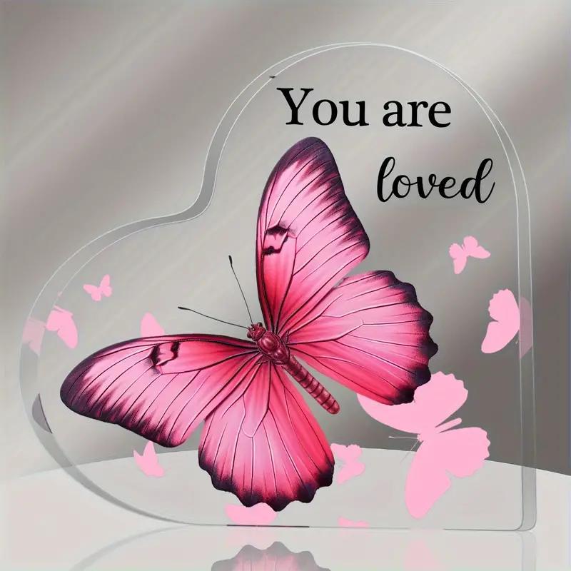 

You Are Loved Butterfly Acrylic Heart Plaque - Inspirational Desk Decor, Universal Holiday Acrylic Sign, Festive Birthday Party Favor, Home & Office Tabletop Display, Non-electric Keepsake Gift - 1pc