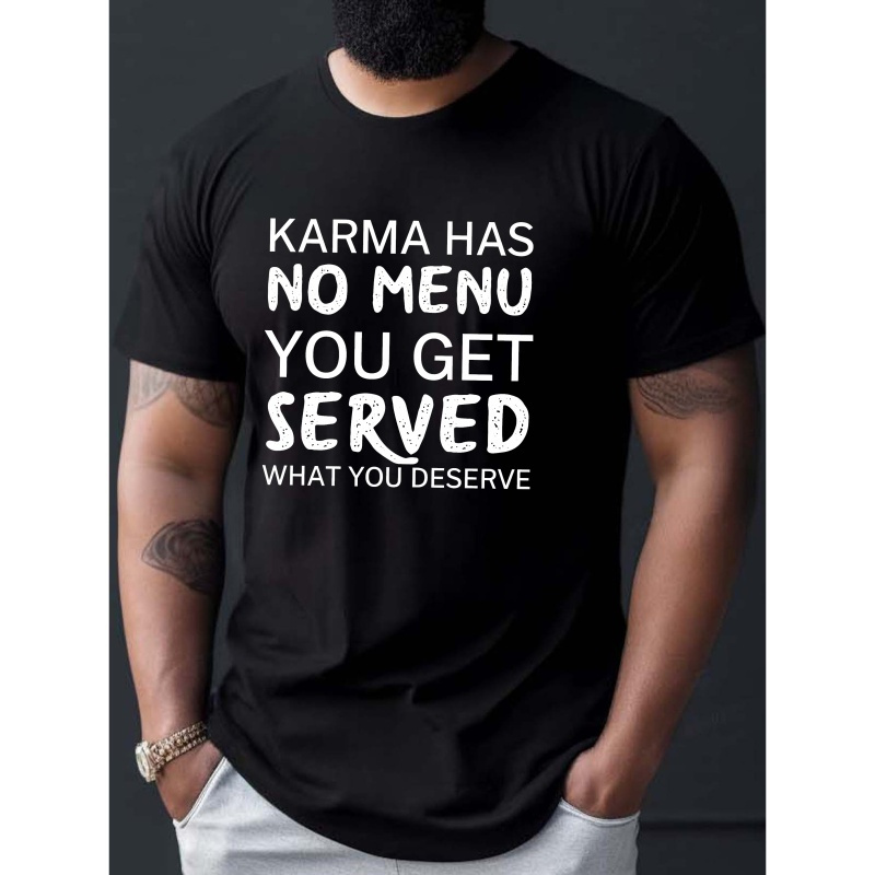 

Karma Has No Menu... Print T Shirt, Tees For Men, Casual Short Sleeve T-shirt For Summer