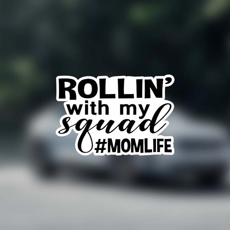 

Rollin With My Squad Mom Life Decal Vinyl Sticker Cars Trucks Walls Laptop Sticker For Car