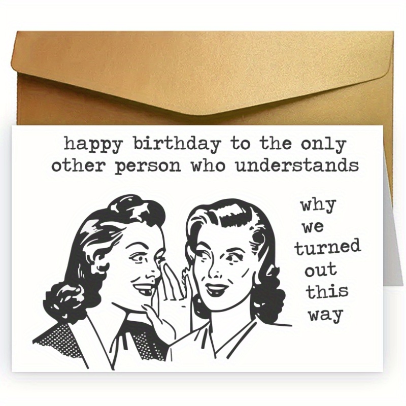 

Hilarious Birthday Card For Your Only Like- Friend - Humor Lovers, Unique Stationery Gift