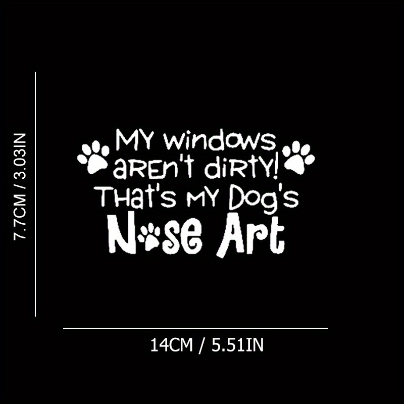 1pc Aren't Dirty That' Dog's Car Stickers, White Slogan, Decals, Auto Accessories, For Laptop, Cup, Phone, Vehicle, Painting