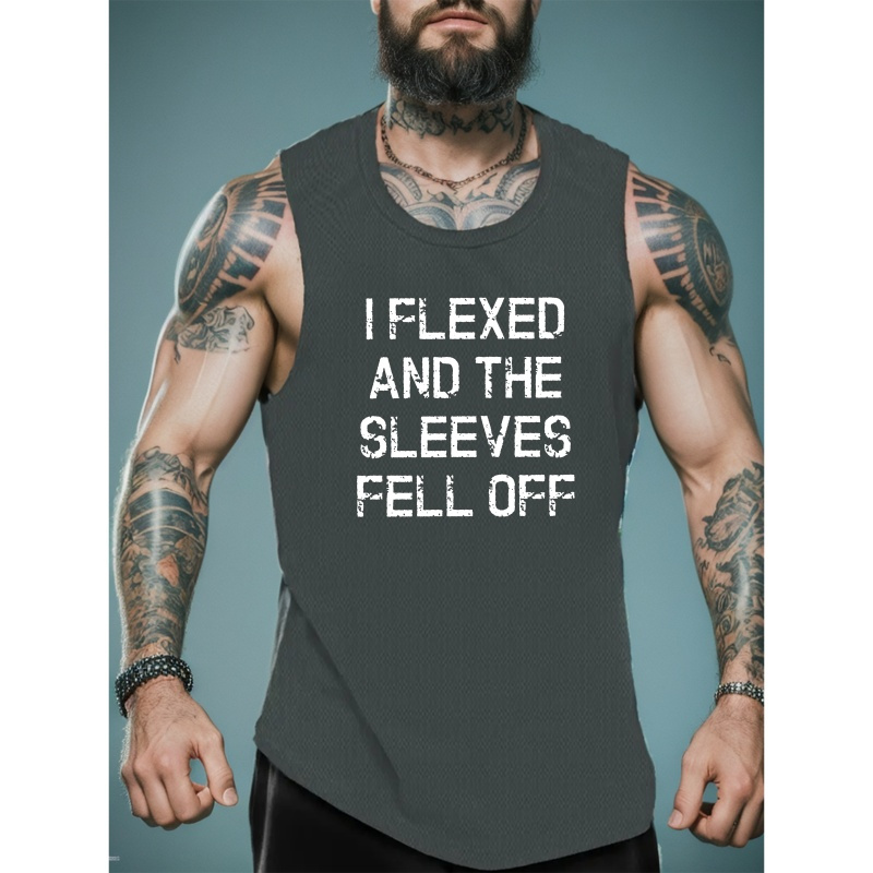 

I Flexed And The Sleeves Fell Off Print Summer Men's Quick Dry Moisture-wicking Breathable Tank Tops Athletic Gym Bodybuilding Sports Sleeveless Shirts For Running Training Men's Clothing