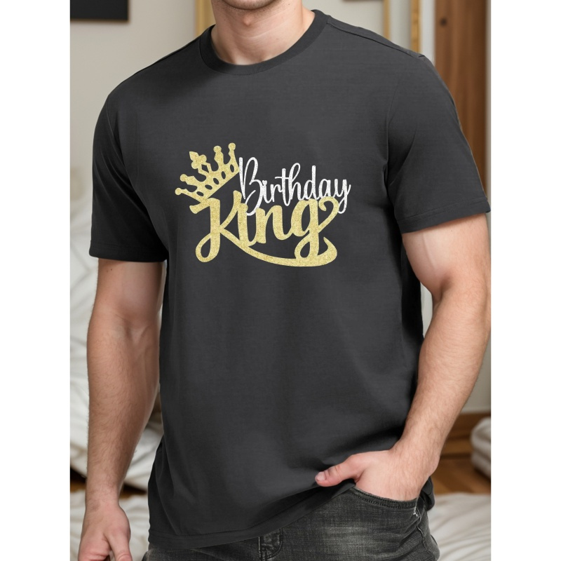 

Birthday King Print Tee Shirt, Tees For Men, Casual Short Sleeve T-shirt For Summer