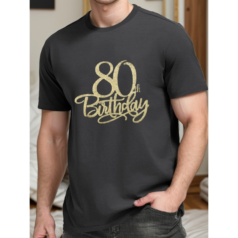 

80th Birthday Print Tee Shirt, Tees For Men, Casual Short Sleeve T-shirt For Summer