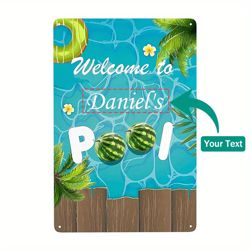 

1pc Custom Text Swimming Pool Sign, Welcome To The Pool Aluminum Sign Wall Art Swimming Pool Decorations Outdoor For Deck Decor - Funny Pool Signs For Outdoor 8x12 Inch
