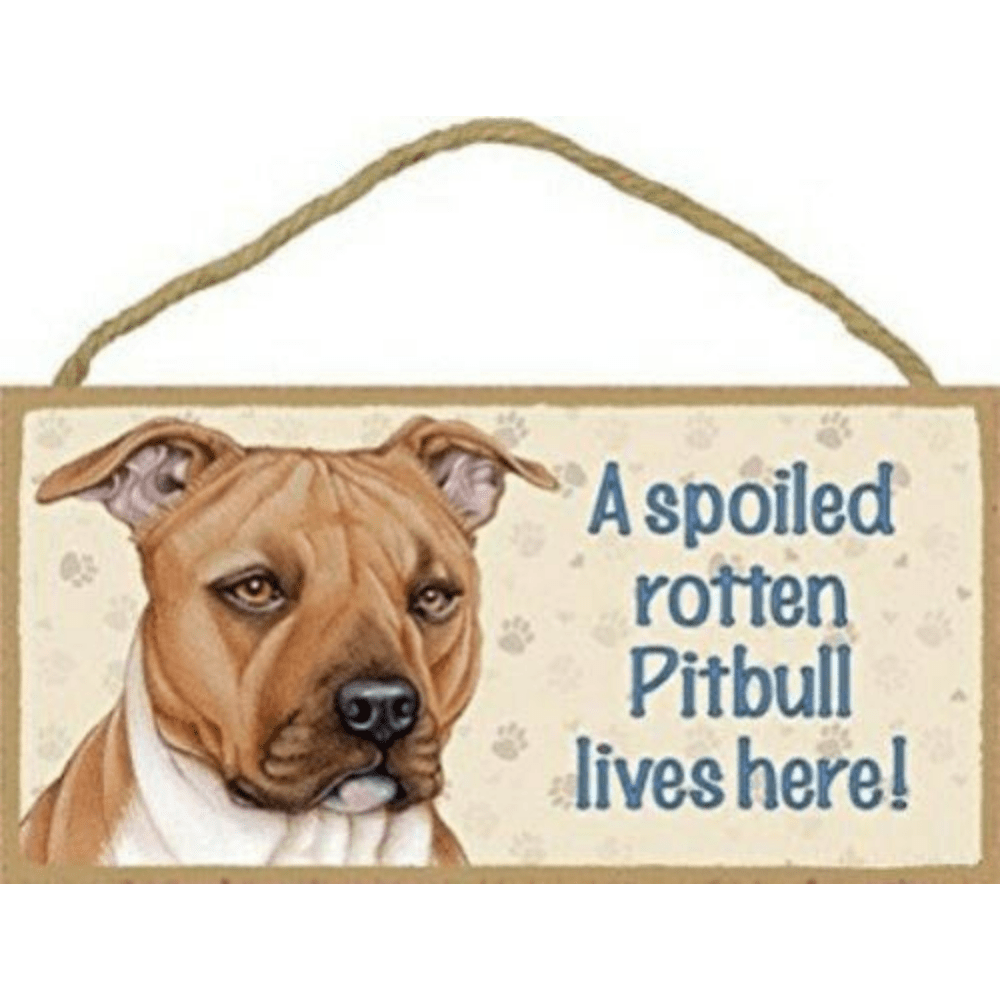 

1pc, A Spoiled Rotten Pitbull Lives Here Dog Sign Wood Plaque, Home Decor, Door Decor, Wall Decor