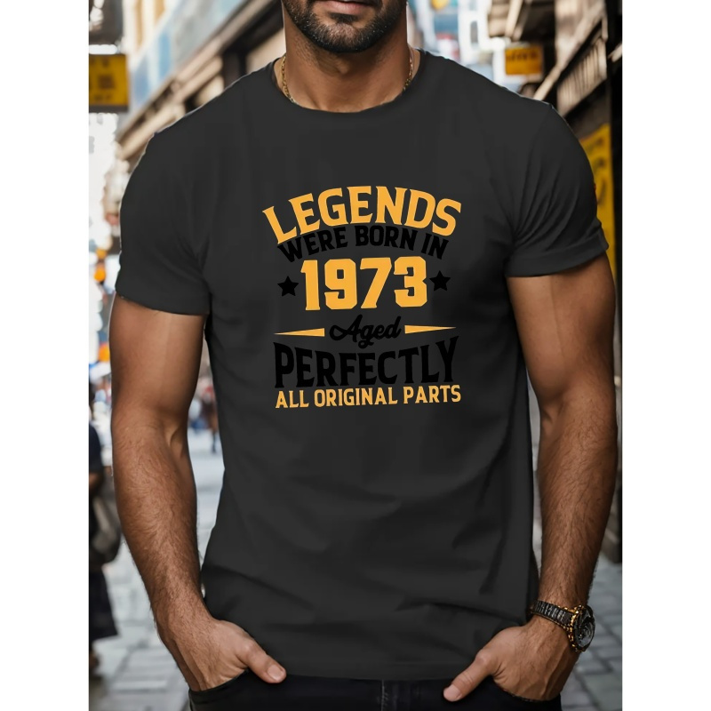 

Legend 1973 Print, Men's Round Crew Neck Short Sleeve, Simple Style Tee Fashion Regular Fit T-shirt Casual Comfy Top For Spring Summer Holiday Leisure Vacation