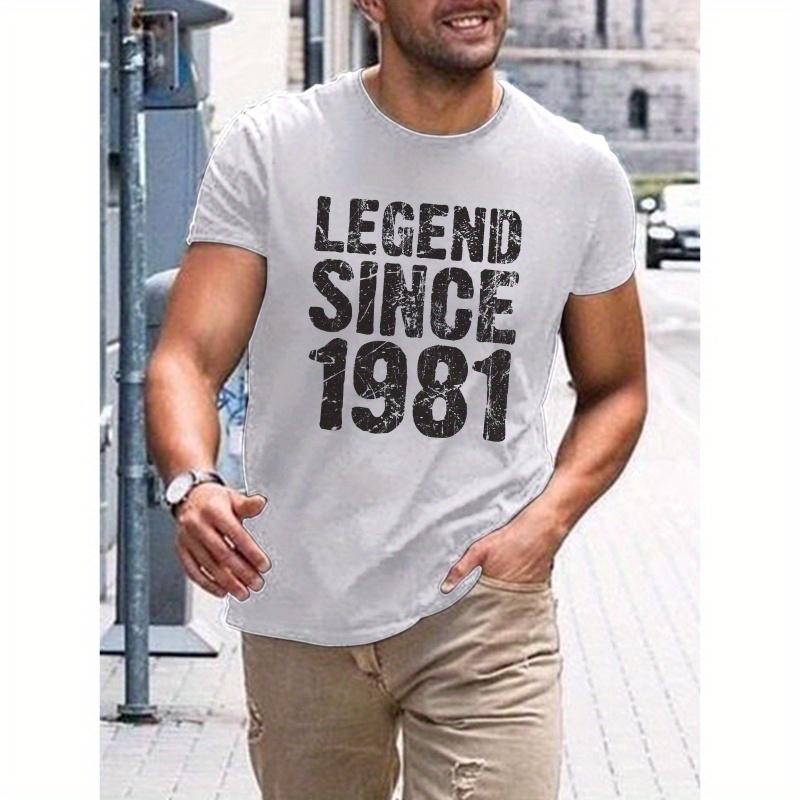 

Legend Since 1981 Print Tee Shirt, Tees For Men, Casual Short Sleeve T-shirt For Summer