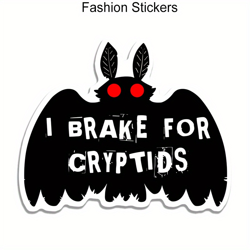 

I Brake For Car Stickers For Laptop Water Bottle Car Truck Van Suv Motorcycle Vehicle Paint Window Wall Cup Toolbox Guitar Scooter Decals Auto Accessories