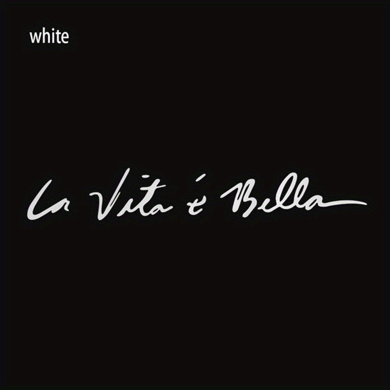La Vita E Bella New Car Sticker, Vinyl Car Body Decor Wall Reflective Sticker Label Decal Car Additions
