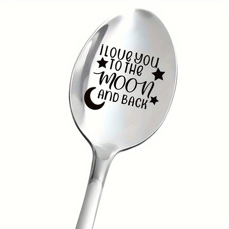 

I Love You To The Moon And Back" Engraved Stainless Steel Spoon - Coffee, Ice Cream, Tea & Desserts - Ideal Gift For Valentine's Day, Anniversaries, Birthdays & Christmas