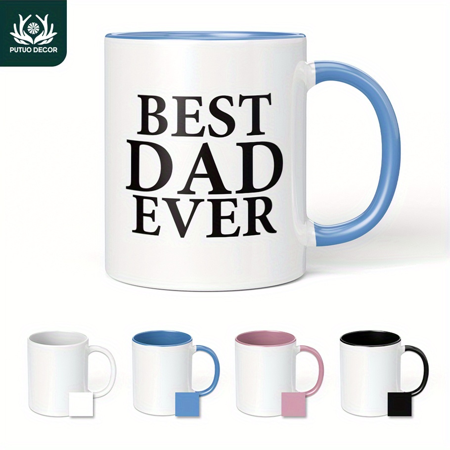 

1pc, Funny Quote Coffee Mug, Best Dad Ever, Mug Cup For Home Farmhouse Office Living Room Man Cave, 4 Colors To Choose From, Father's Day Gift