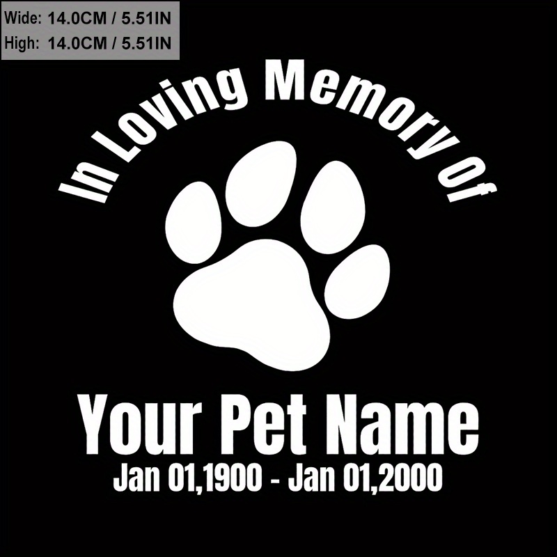 

Custom Text Memorial Remembrance Dog Pet Lover Paw Print Track Decal Sticker - Personalized Name, Text, Date - For Car, Truck, Windows, Laptop
