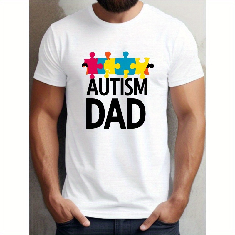 

Autism Dad Print Men's Round Neck Short Sleeve Tee Fashion Regular Fit T-shirt Top For Spring Summer Holiday Leisure Vacation