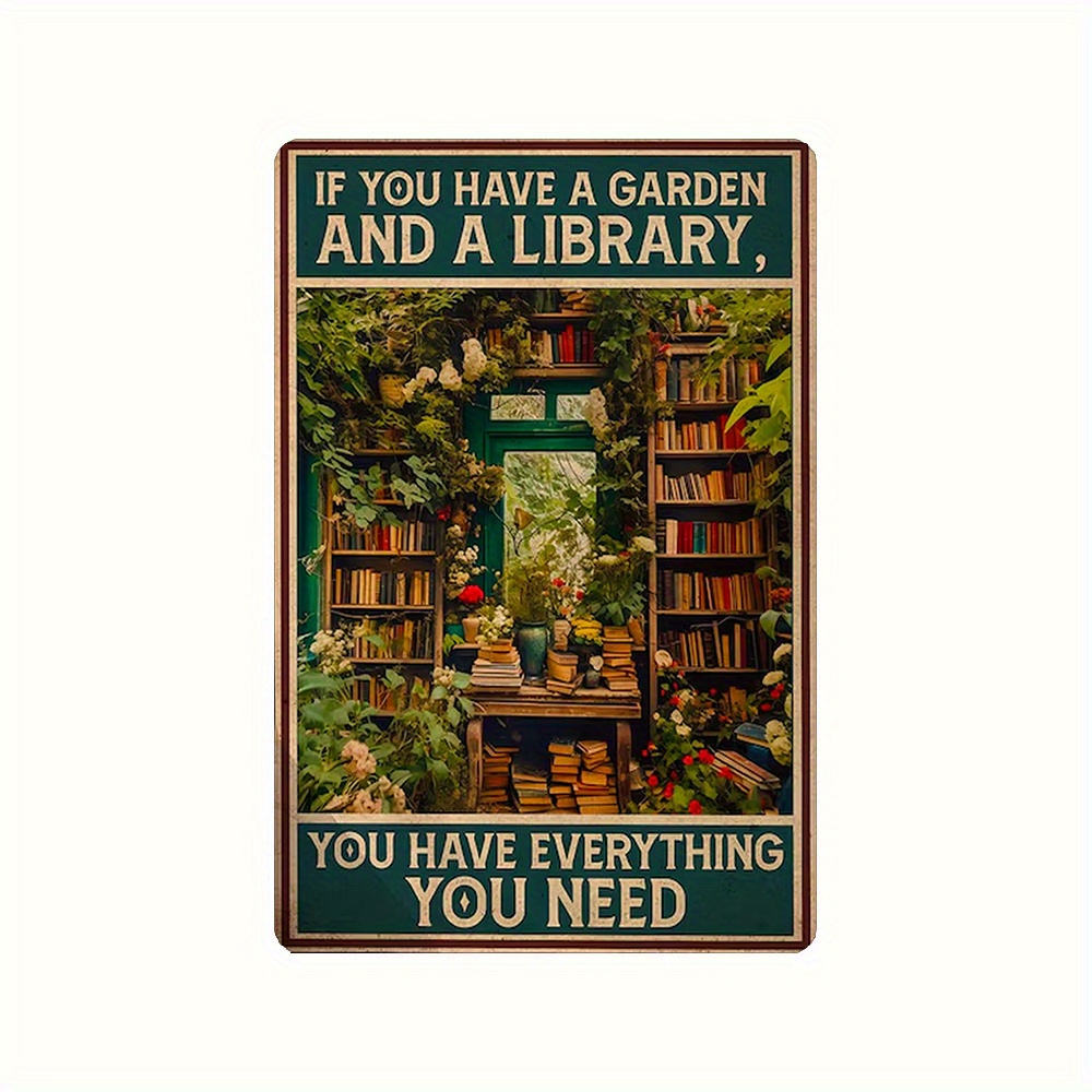 

1pc, "if You Have A Garden And A Library" Quote Aluminum Sign, Home & Library Wall Decor, Book Lover Gift, Vintage Style Aluminum Poster, Pre-drilled, Waterproof, Indoor Outdoor Use