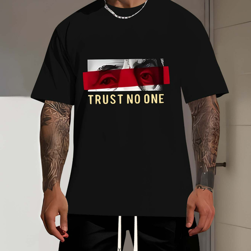 

Men's Crew Neck Short Sleeves, "trust No One" Print Casual Tees, Stylish Trendy Tops For Summer& Spring