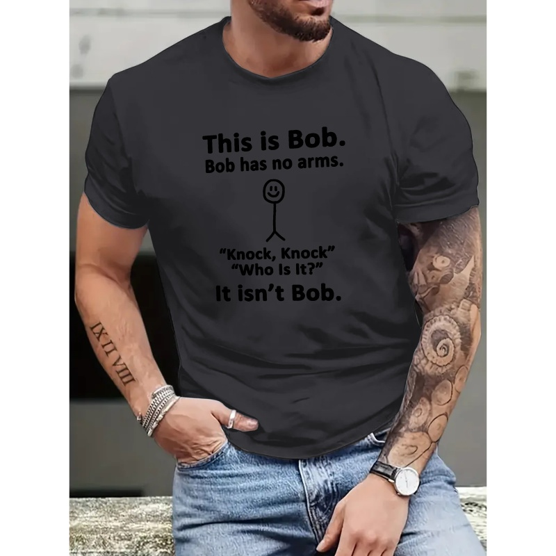

Men's Casual Novelty T-shirt, " Bob Has No Arms " Creative Print Short Sleeve Summer& Spring Top, Comfort Fit, Stylish Crew Neck Tee For Daily Wear
