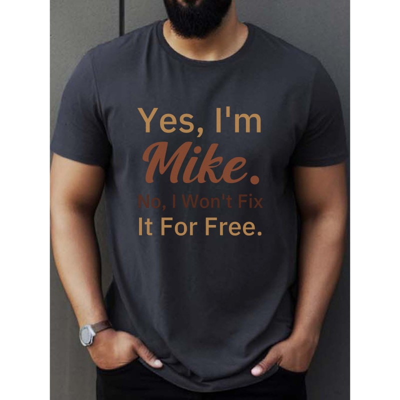 

I'm Mike Print Tee Shirt, Tees For Men, Casual Short Sleeve T-shirt For Summer