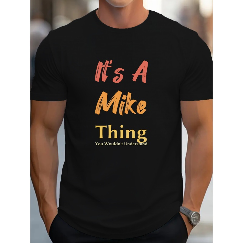 

Casual Tees For Men, Comfort Fit Short Sleeves With "it's A Mike Thing" Print, Fashion T-shirts For Everyday Wear