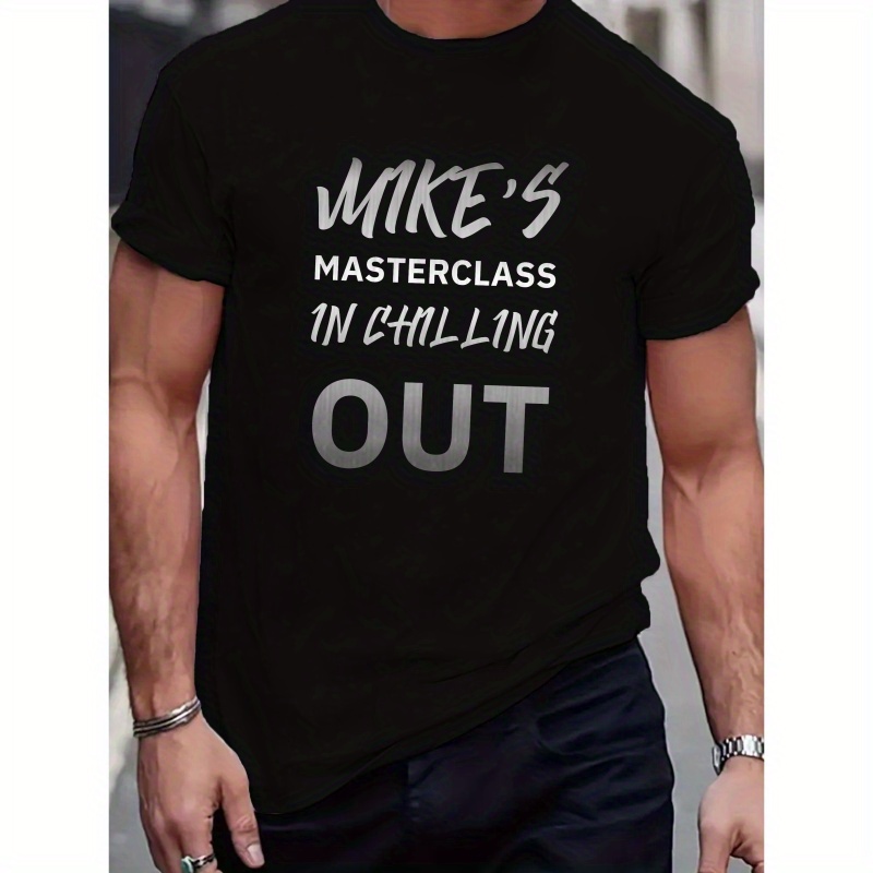 

Men's Crew Neck Short Sleeves, "mike's In Chilling Out " Letter Print Casual Tees, Stylish Trendy Tops For Summer& Spring