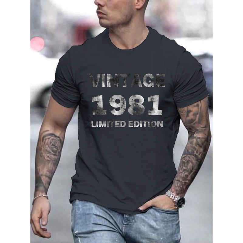 

Men's Casual "vintage 1981 Limited Edition" Print Tee, Fashion Crew Neck Short Sleeve, Comfort Fit, Summer & Spring Stylish Top For Everyday Wear