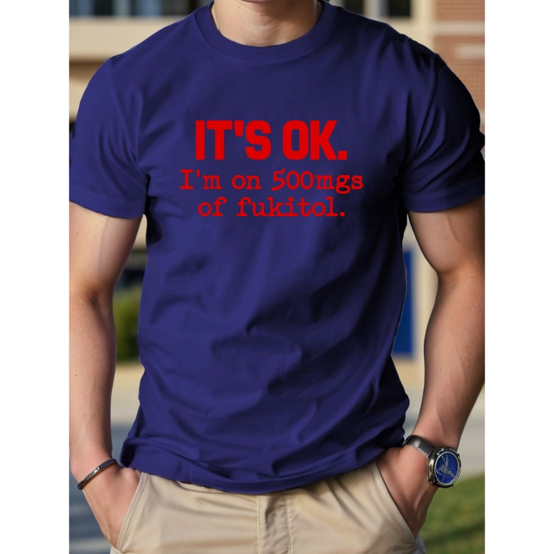 

It's Ok... Print Tee Shirt, Tees For Men, Casual Short Sleeve T-shirt For Summer