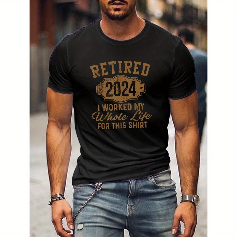 

Plus Size Men's "retired 2024" Graphic Print T-shirt, Summer Stylish Short Sleeve Tees, Outdoor Sports Tops