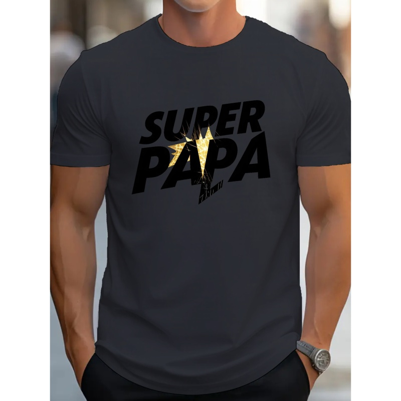 

Super Papa Print Tee Shirt, Tees For Men, Casual Short Sleeve T-shirt For Summer