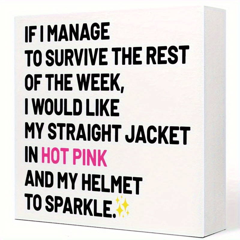 

Funny 'if I Manage To Survive' Wooden Desk Sign - 6x6 Inch Decor Plaque, Perfect Coworker Gift