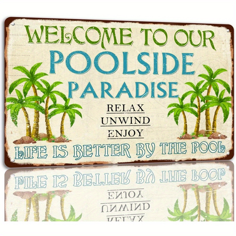 

Poolside Paradise Vintage Metal Sign - 8x12 Inch - Outdoor Pool Deck Patio Decor - Funny Home Beach Wall Plaque - Life Is Better By The Pool