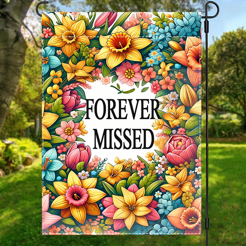 

1pc, Forever Missed Garden Flag, Always Loved Never Forgotten Memorial Commemorate Cemetery Grave Yard Outdoor Decoration, House Flag, Floral Wreath Print Flag Double Sided Waterproof Banner 12*18inch