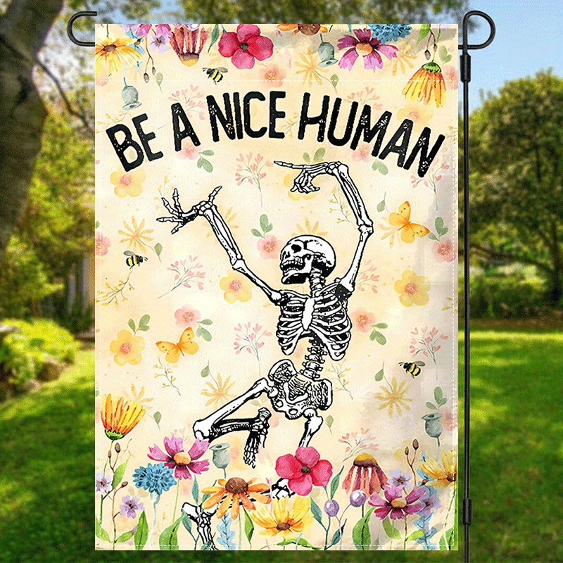 

1pc, Be A Nice Human Garden Flag, Floral Double Sided Print Yard Flag, House Decorations For Outdoor Indoor Vertical Small Banner Waterproof Flag 12x18inch
