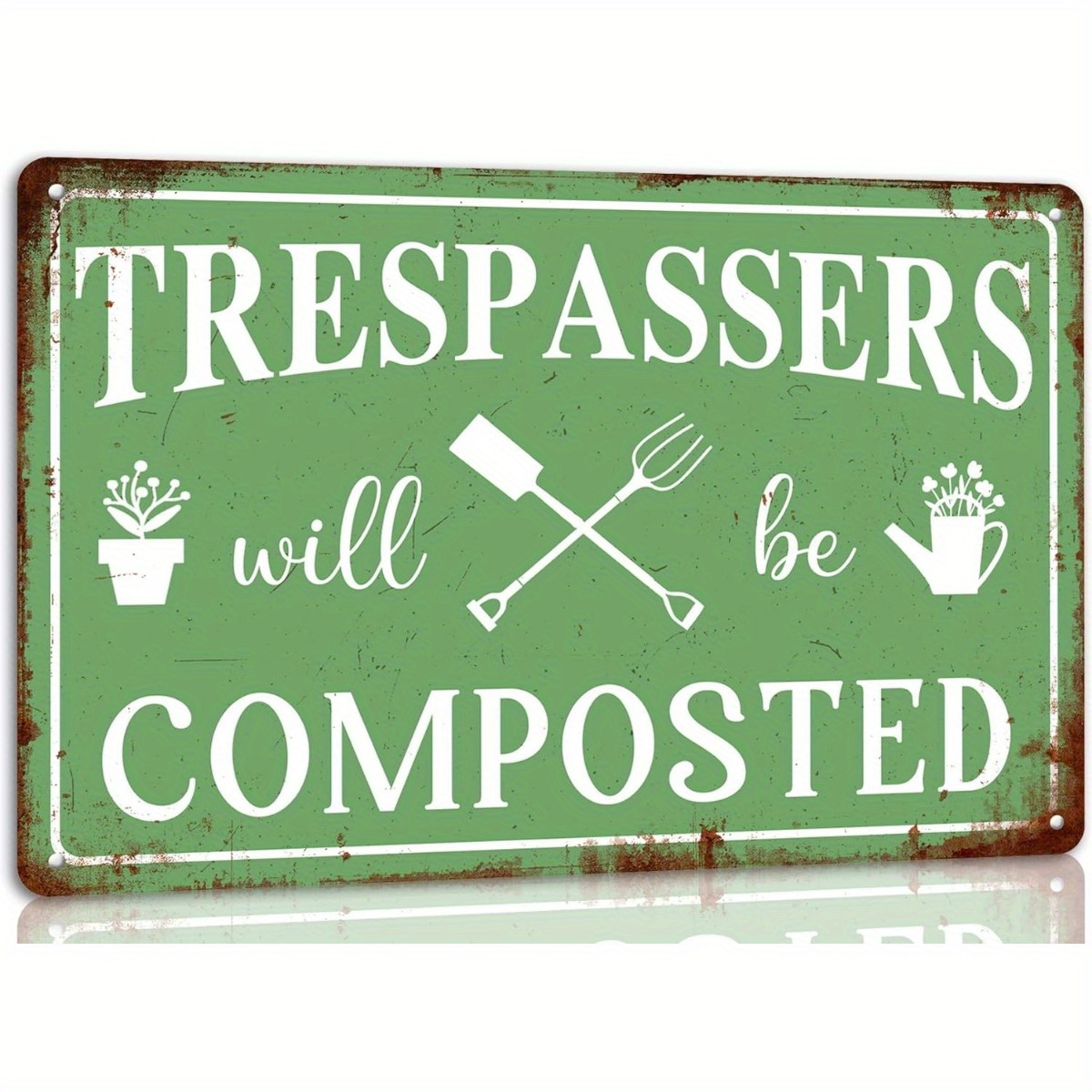 

Funny 'trespassers Will Be Composted' Vintage Metal Sign - Durable Outdoor Garden Decor, 8x12 Inch, Easy To Hang