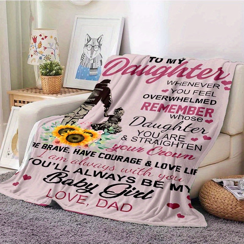 Dad To Daughter Encouragement Polyester Blanket - Soft, Warm Gift For ...