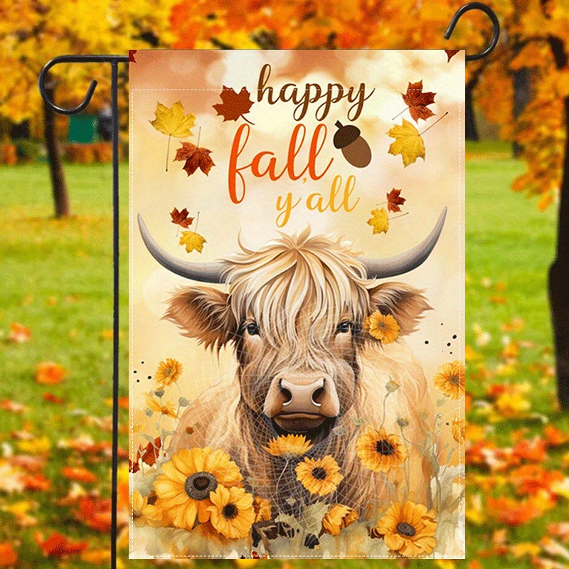 

1pc, Happy Fall Y'all Garden Flag, Highland Cattle Floral Print Yard Flag, Autumn Porch Sign Front Door Sign Double Sided Waterproof Burlap Flag 12x18inch