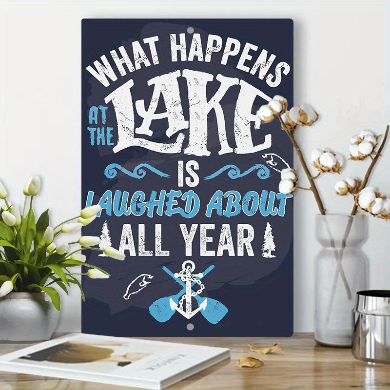 

What Happens At The Lake" Rust-proof Aluminum Sign - 8x12 Inch, Perfect For Lake House Decor
